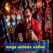 mega animes online